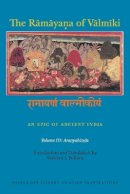 Roger Hargreaves - The Ramaya?a of Valmiki: An Epic of Ancient India, Volume III: Aranyaka??a - 9780691173856 - V9780691173856