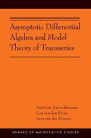 Matthias Aschenbrenner - Asymptotic Differential Algebra and Model Theory of Transseries - 9780691175430 - V9780691175430