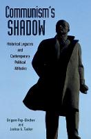 Grigore Pop-Eleches - Communism´s Shadow: Historical Legacies and Contemporary Political Attitudes - 9780691175591 - V9780691175591