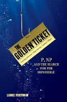 Lance Fortnow - The Golden Ticket: P, NP, and the Search for the Impossible - 9780691175782 - V9780691175782