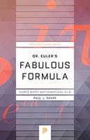 Paul J. Nahin - Dr. Euler´s Fabulous Formula: Cures Many Mathematical Ills - 9780691175911 - V9780691175911