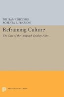 William Uricchio - Reframing Culture: The Case of the Vitagraph Quality Films - 9780691600277 - V9780691600277
