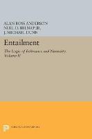 Alan Ross Anderson - Entailment, Vol. II: The Logic of Relevance and Necessity - 9780691600420 - V9780691600420