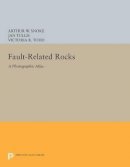 Arthur W. Snoke (Ed.) - Fault-related Rocks: A Photographic Atlas - 9780691600734 - V9780691600734