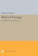 Rudolf Peierls - Bird of Passage: Recollections of a Physicist - 9780691602202 - V9780691602202