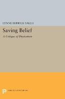 Lynne Rudder Baker - Saving Belief: A Critique of Physicalism - 9780691602240 - V9780691602240
