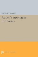 Professor Lucy Mcdiarmid - Auden´s Apologies for Poetry - 9780691603797 - V9780691603797