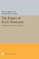 Erich Neumann - The Essays of Erich Neumann, Volume 3: The Place of Creation - 9780691603872 - V9780691603872