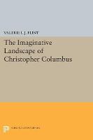 Valerie Irene Jane Flint - The Imaginative Landscape of Christopher Columbus - 9780691604664 - V9780691604664