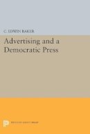 C. Edwin Baker - Advertising and a Democratic Press - 9780691604930 - V9780691604930