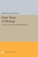 John Tyler Bonner - Sixty Years of Biology: Essays on Evolution and Development - 9780691605524 - V9780691605524