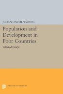 Julian Lincoln Simon - Population and Development in Poor Countries: Selected Essays - 9780691609102 - V9780691609102