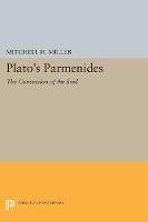 Mitchell H. Miller - Plato´s PARMENIDES: The Conversion of the Soul - 9780691610214 - V9780691610214