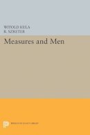 Witold Kula - Measures and Men - 9780691611044 - V9780691611044