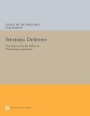 Office Of The Technology Assessment - Strategic Defenses: Two Reports by the Office of Technology Assessment - 9780691611174 - V9780691611174