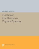 Chihiro Hayashi - Nonlinear Oscillations in Physical Systems - 9780691611204 - V9780691611204