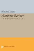 Thomas D. Seeley - Honeybee Ecology: A Study of Adaptation in Social Life - 9780691611341 - V9780691611341