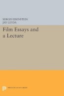 Sergei Eisenstein - Film Essays and a Lecture - 9780691614359 - V9780691614359