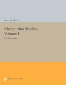Malcolm Bell - Morgantina Studies, Volume I: The Terracottas - 9780691614755 - V9780691614755