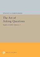 Stanley Le Baron Payne - The Art of Asking Questions: Studies in Public Opinion, 3 - 9780691615684 - V9780691615684