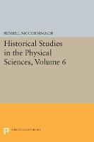 Russell Mccormmach - Historical Studies in the Physical Sciences, Volume 6 - 9780691617510 - V9780691617510