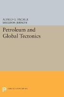 Alfred Fischer - Petroleum and Global Tectonics - 9780691618043 - V9780691618043