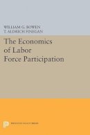 William G. Bowen - The Economics of Labor Force Participation - 9780691621760 - V9780691621760