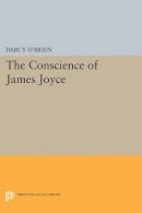 Darcy O´brien - The Conscience of James Joyce - 9780691622804 - V9780691622804