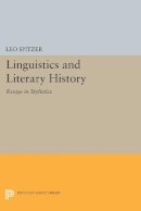 Leo Spitzer - Linguistics and Literary History: Essays in Stylistics - 9780691622941 - V9780691622941