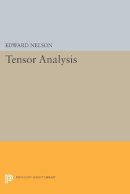 Edward Nelson - Tensor Analysis - 9780691623047 - V9780691623047