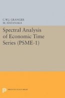 Clive William John Granger - Spectral Analysis of Economic Time Series. (PSME-1) - 9780691624785 - V9780691624785