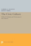 Gabriel Abraham Almond - The Civic Culture: Political Attitudes and Democracy in Five Nations - 9780691625218 - V9780691625218