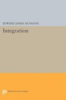 Edward J. Mcshane - Integration - 9780691625751 - V9780691625751
