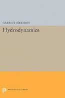Garrett Birkhoff - Hydrodynamics - 9780691625911 - V9780691625911