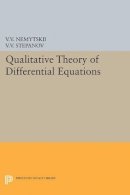 Viktor Vladimirovich Nemytskii (Ed.) - Qualitative Theory of Differential Equations - 9780691625942 - V9780691625942