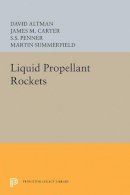 David Altman - Liquid Propellant Rockets - 9780691626000 - V9780691626000