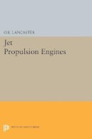 Otis E. Lancaster - Jet Propulsion Engines - 9780691626314 - V9780691626314