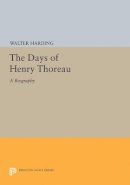 Walter Harding - The Days of Henry Thoreau: A Biography - 9780691628110 - V9780691628110