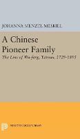 Johanna Menzel Meskill - A Chinese Pioneer Family: The Lins of Wu-feng, Taiwan, 1729-1895 - 9780691629063 - V9780691629063