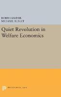 Michael Albert - Quiet Revolution in Welfare Economics - 9780691629483 - V9780691629483