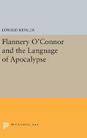 Edward Kessler - Flannery O´Connor and the Language of Apocalypse - 9780691629698 - V9780691629698