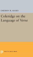 Emerson R. Marks - Coleridge on the Language of Verse - 9780691629759 - V9780691629759