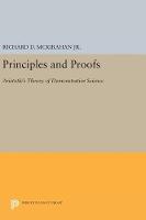 Richard D. Mckirahan - Principles and Proofs: Aristotle´s Theory of Demonstrative Science - 9780691629872 - V9780691629872