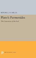 Mitchell H. Miller - Plato´s PARMENIDES: The Conversion of the Soul - 9780691629926 - V9780691629926