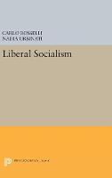 Carlo Rosselli - Liberal Socialism - 9780691629995 - V9780691629995