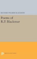 Richard Palmer Blackmur - Poems of R.P. Blackmur - 9780691630045 - V9780691630045