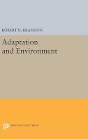 Robert N. Brandon - Adaptation and Environment - 9780691630496 - V9780691630496