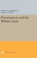 Sheila B. Kamerman (Ed.) - Privatization and the Welfare State - 9780691630557 - V9780691630557