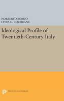 Norberto Bobbio - Ideological Profile of Twentieth-Century Italy - 9780691631165 - V9780691631165