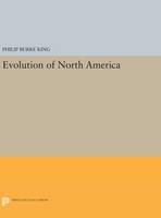 Philip Burke King - Evolution of North America - 9780691632964 - V9780691632964